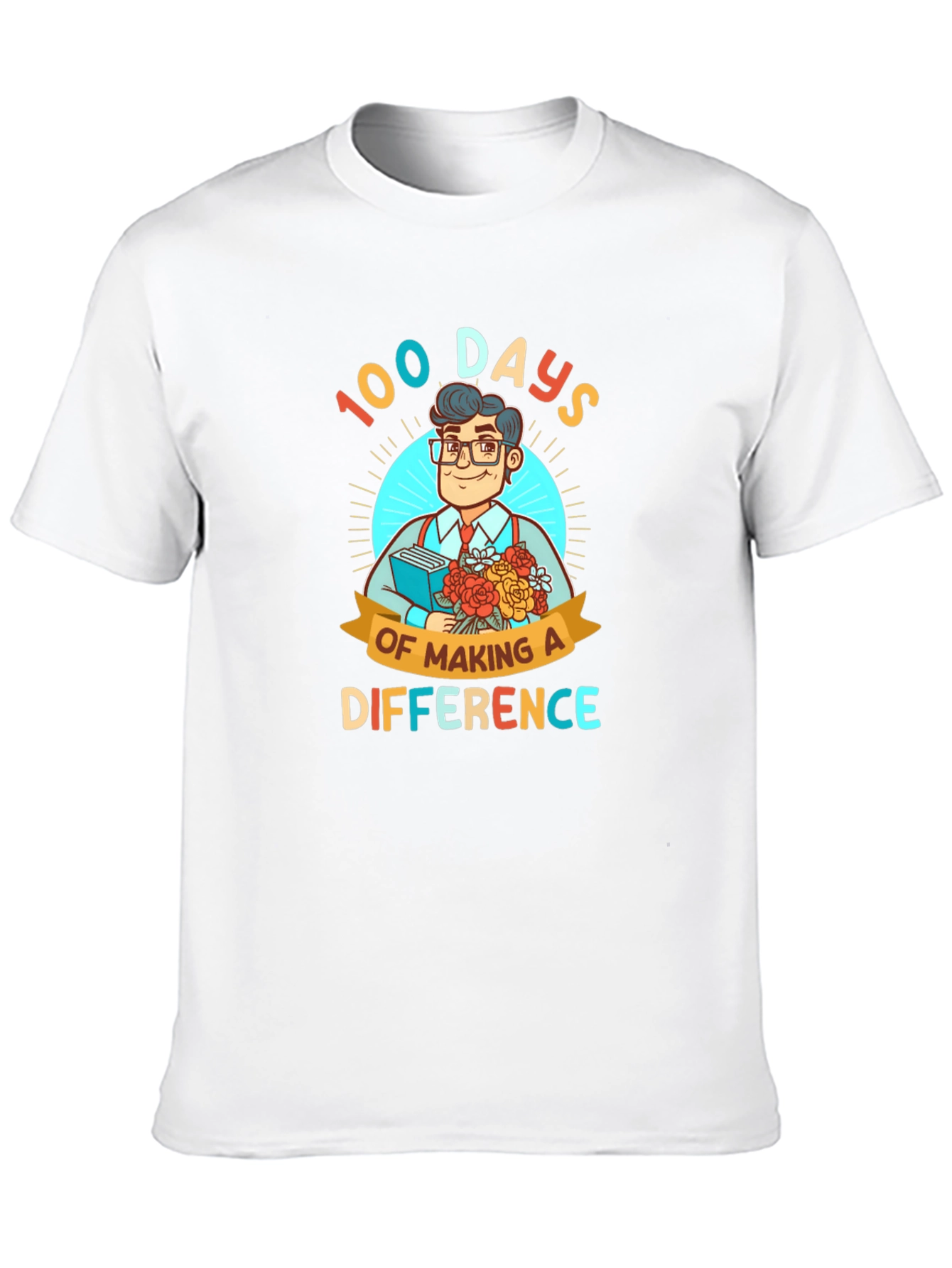 100 Days of Making a Difference T-Shirt