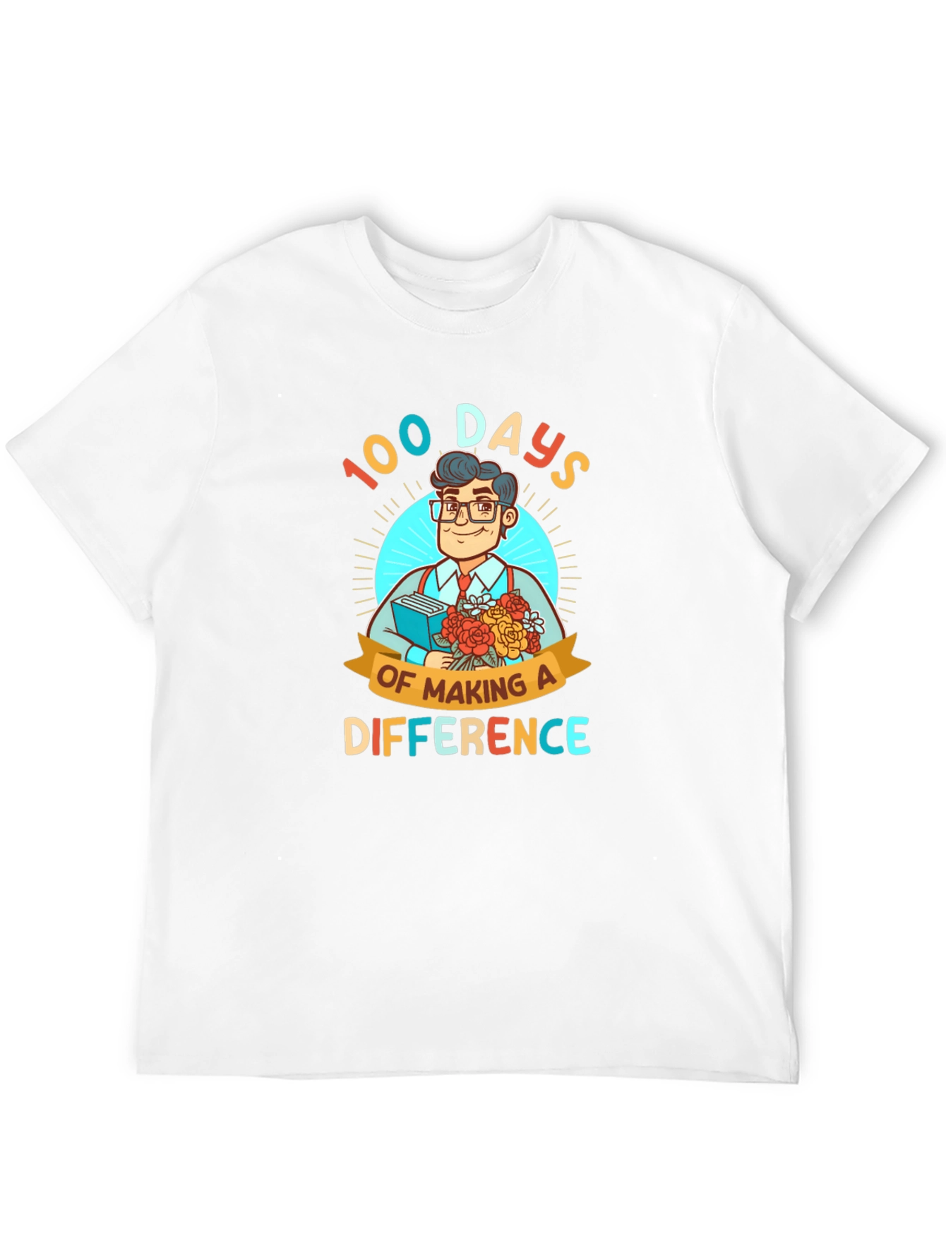 100 Days of Making a Difference T-Shirt