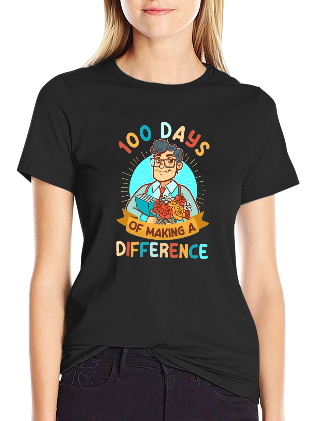 100 Days of Making a Difference T-Shirt