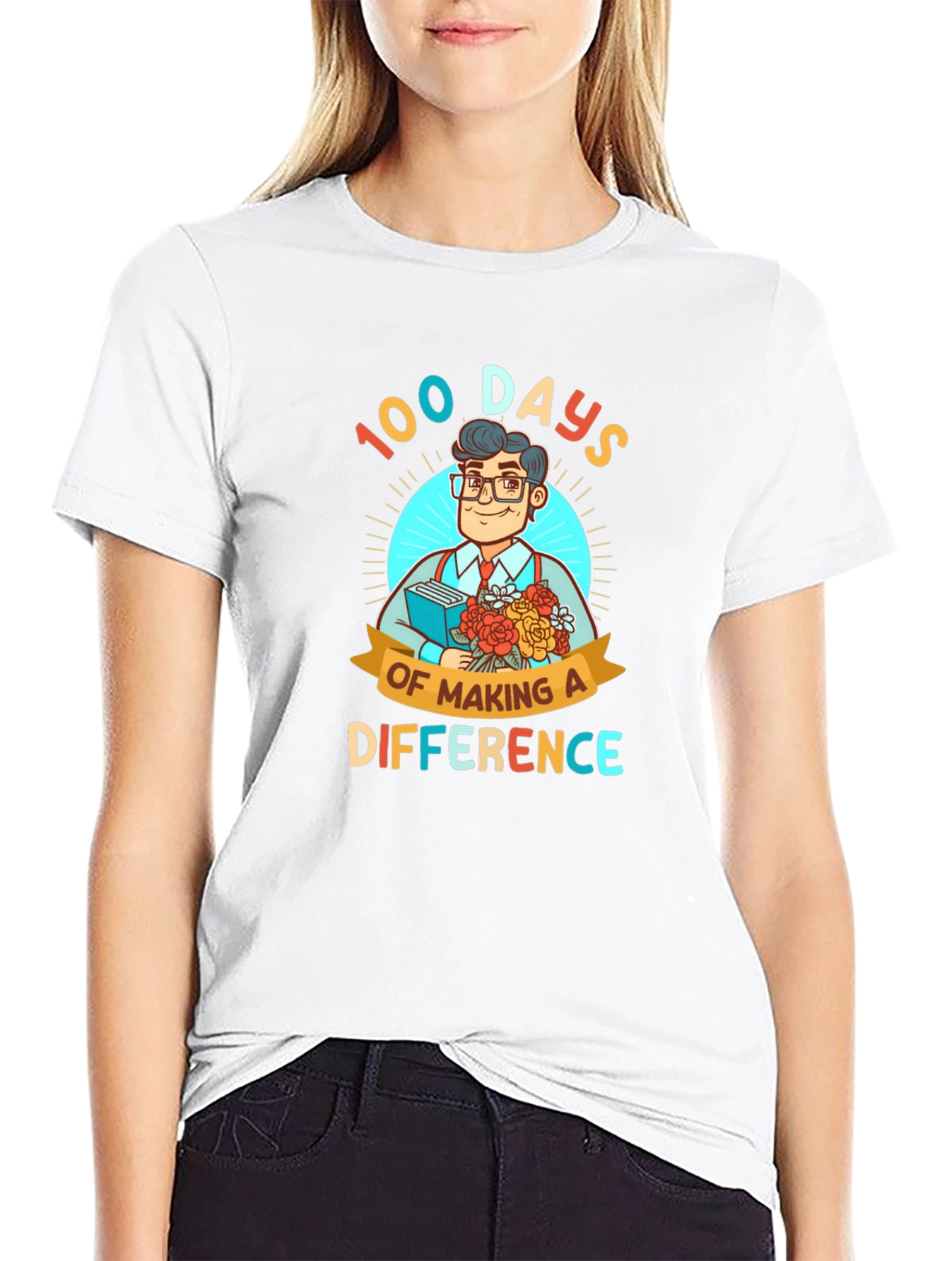 100 Days of Making a Difference T-Shirt
